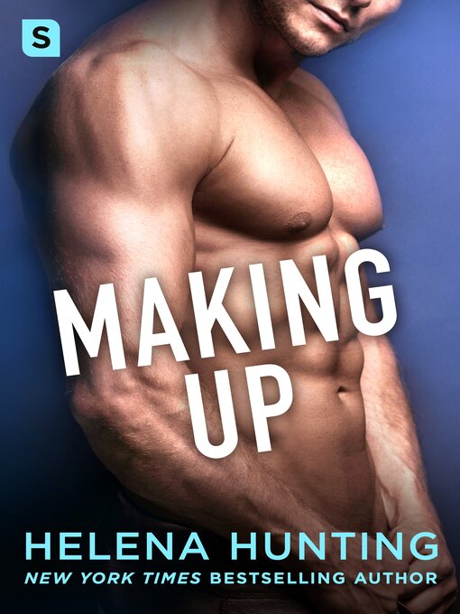 Title details for Making Up by Helena Hunting - Available
